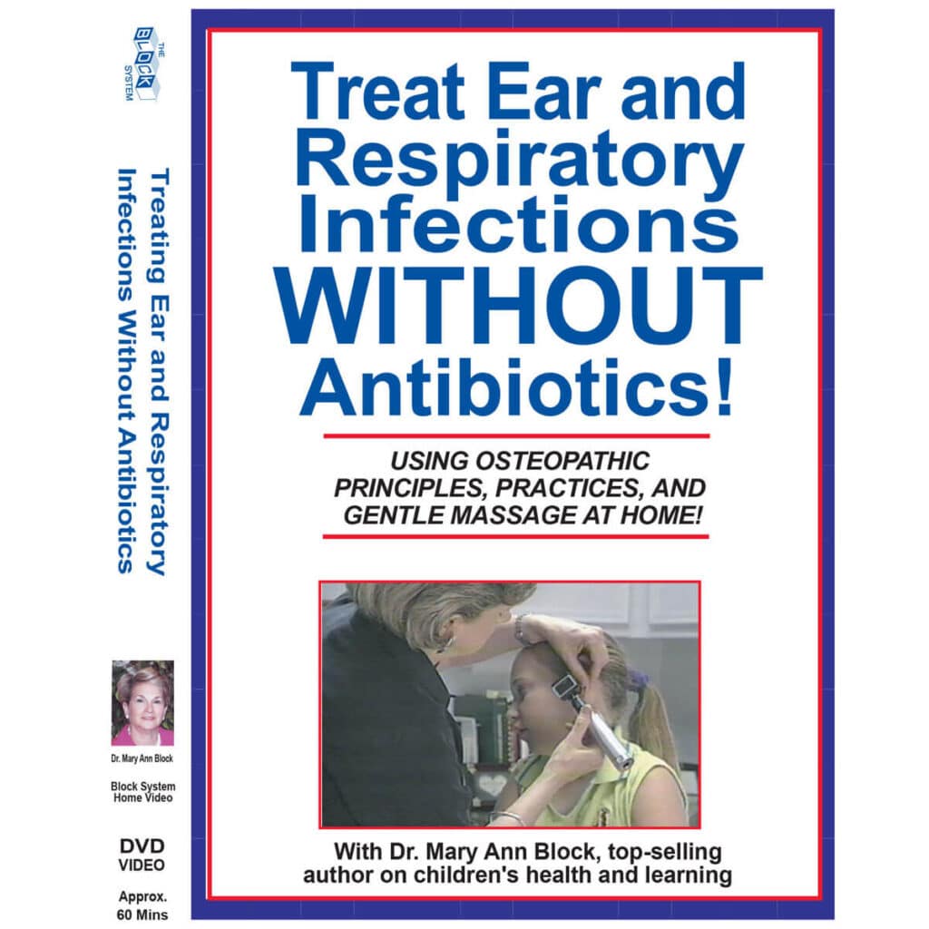 Treat Ear & Respiratory Infections without Antibiotics